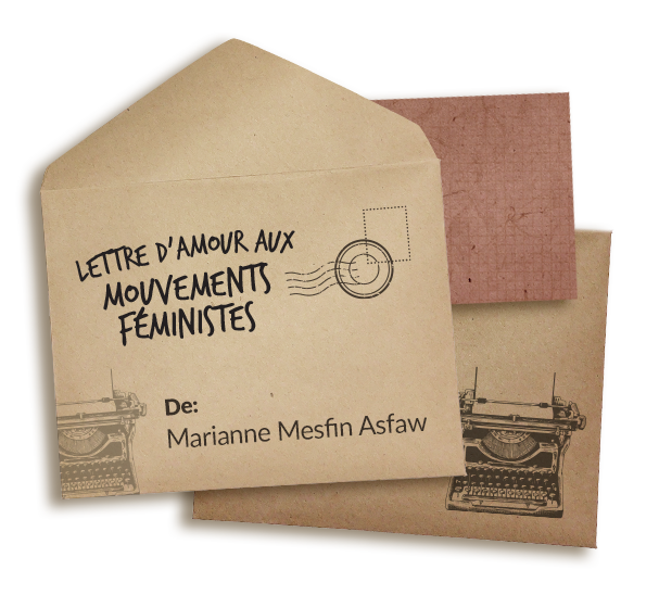 Enveloppes de scrapbooking qui disent Lettres d'amour aux mouvements féministes. L'enveloppe du dessus dit De Marianne Mesfin Asfaw