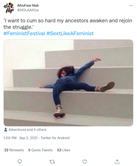 Image of a tweet with a woman fainted on a set of stairs. Text says: I want to cum so hard my ancestors awaken and rejoin the struggle.