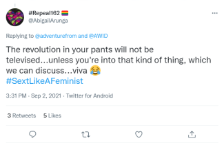 Image of a tweet. Text says: The revolution in your pants will not be televised... unless you're into that kind of thing. Which we can discuss... viva.