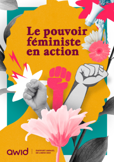 Couverture en français du rapport annuel 2021 de l'AWID. Il montre un collage de poings de protestation levés, ainsi que des fleurs et la silhouette d'une personne aux cheveux courts.